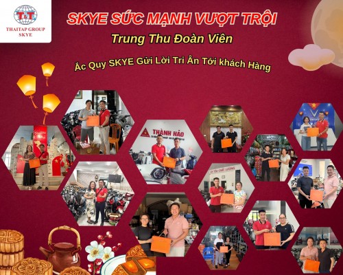 Ắc Quy SKYE - Chương Trình Tri Ân Khách Hàng Nhân Dịp Trung Thu