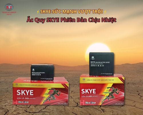 Giới Thiệu Ắc Quy SKYE Phiên Bản Chịu Nhiệt